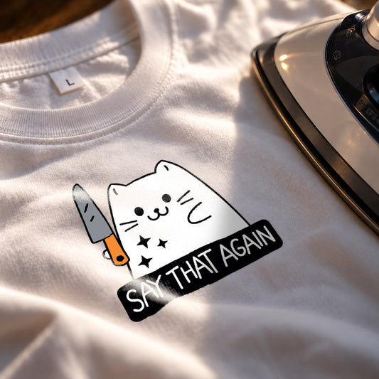 Say that again, I dare you, I double dare you | Cats